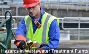 Hazards in Wastewater Treatment Plants